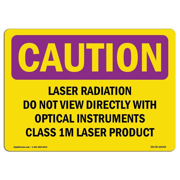 OSHA RADIATION, Laser Radiation Do Not View Directly W/, 10in X 7in Alum, 7" H, 10" W, Landscape